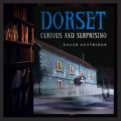 Dorset Curious and Surprising Book Review